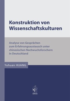 Konstruktion von Wissenschaftskulturen (eBook, PDF) - Huang, Yuhuan