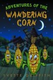 Adventures of the Wandering Corn (eBook, ePUB) Adventures of the Wandering Corn (eBook, ePUB)