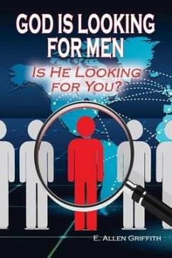 God is Looking for Men (eBook, ePUB) - Griffith, E. Allen
