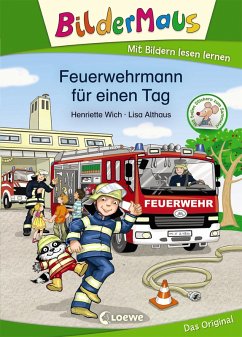 Bildermaus - Feuerwehrmann für einen Tag (eBook, ePUB) - Wich, Henriette