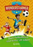 Zwei Fußballstars sind besser als einer! / Der Wunderstürmer Bd.2 (eBook, ePUB)