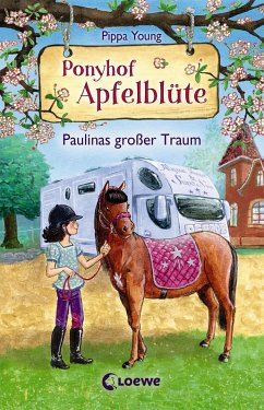 Paulinas großer Traum / Ponyhof Apfelblüte Bd.14 (eBook, ePUB) - Young, Pippa