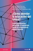 ¿Cómo abordar la educación del futuro? (eBook, ePUB)