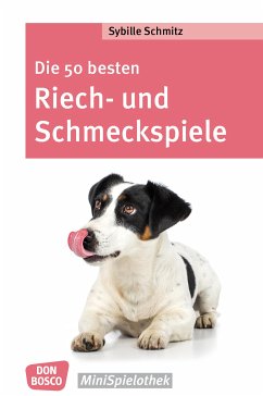 Die 50 besten Riech- und Schmeckspiele - eBook (eBook, ePUB) - Schmitz, Sybille