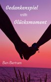 Gedankenspiel trifft Glücksmoment (eBook, ePUB)