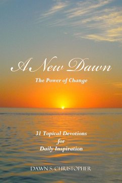 A New Dawn (eBook, ePUB) - Christopher, Dawn S.