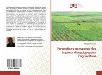 Perceptions paysannes des impacts climatiques sur l¿agriculture