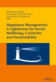 Happiness Management: A Lighthouse for Social Wellbeing, Creativity and Sustainability