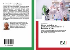 Nuova metodica per produzione, conservazione e controllo di PRP Nuova metodica per produzione, conservazione e controllo di PRP