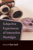 Subjective Experiences of Interactive Nostalgia