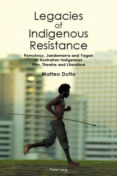 Legacies of Indigenous Resistance - Dutto, Matteo