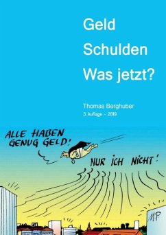 Geld - Schulden - was jetzt? - Berghuber, Thomas