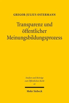 Transparenz und öffentlicher Meinungsbildungsprozess (eBook, PDF) - Ostermann, Gregor-Julius