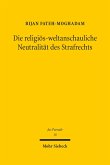 Die religiös-weltanschauliche Neutralität des Strafrechts (eBook, PDF)