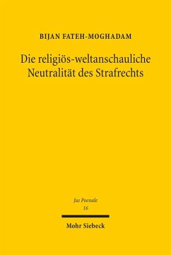 Die religiös-weltanschauliche Neutralität des Strafrechts (eBook, PDF) - Fateh-Moghadam, Bijan