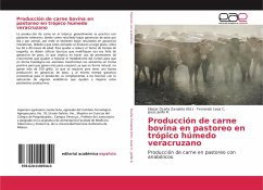 Producción de carne bovina en pastoreo en trópico húmedo veracruzano - Livas C., Fernando;Jarillo R., Jesús