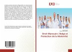 Droit Marocain / Belge et Protection de la Maternité