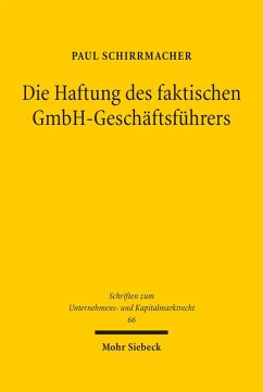 Die Haftung des faktischen GmbH-Geschäftsführers (eBook, PDF) - Schirrmacher, Paul