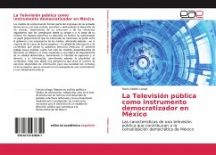 La Televisión pública como instrumento democratizador en México - Valdés Latapí, Rocío