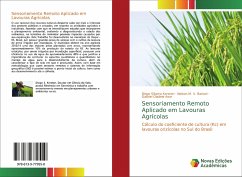Sensoriamento Remoto Aplicado em Lavouras Agrícolas - Silveira Kersten, Diogo;M. V. Bariani, Nelson;Oladele Awe, Gabriel
