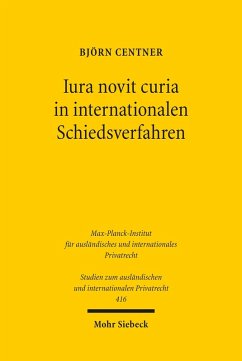 Iura novit curia in internationalen Schiedsverfahren (eBook, PDF) - Centner, Björn