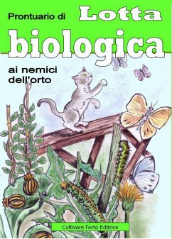 Prontuario di lotta biologica ai nemici dell'orto (eBook, ePUB) - Medico, Bruno Del