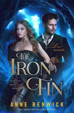 The Iron Fin (Elemental Web Chronicles, #3) (eBook, ePUB) - Renwick, Anne