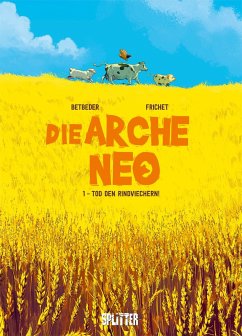 Die Arche Neo. Band 1 - Betbeder, Stéphane