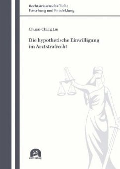 Cover Die hypothetische Einwilligung im Arztstrafrecht