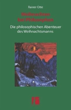 Weihnachten bei Philosophen - Otte, Rainer