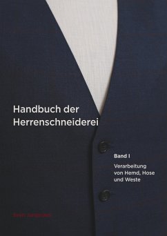 Handbuch der Herrenschneiderei, Band 1 - Jungclaus, Sven