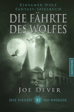 Die Fährte des Wolfes / Die neuen Kai Krieger Bd.5 - Dever, Joe