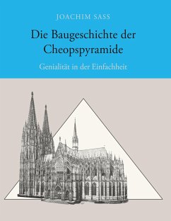 Die Baugeschichte der Cheopspyramide - Sass, Joachim