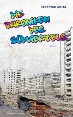Die Chroniken des Südviertels - Kmita, Rimantas Die Chroniken des Südviertels - Kmita, Rimantas