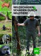 Wildschäden & Schäden durch Wildtiere - Bild 1