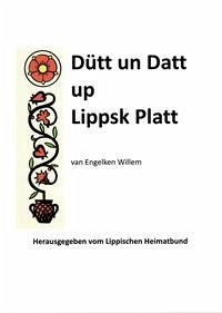 Dütt un Datt up Lippsk Platt - Engelke, Wilhelm