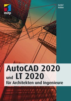 AutoCAD 2020 und LT 2020 für Architekten und Ingenieure - Ridder, Detlef