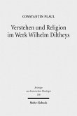 Verstehen und Religion im Werk Wilhelm Diltheys (eBook, PDF)