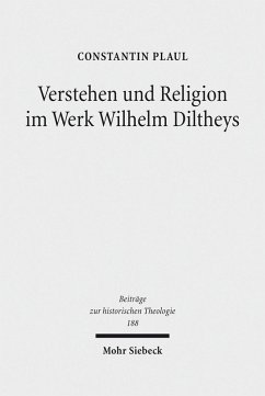 Verstehen und Religion im Werk Wilhelm Diltheys (eBook, PDF) - Plaul, Constantin