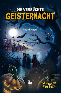 Die verrückte Geisternacht - Nagel, Astrid