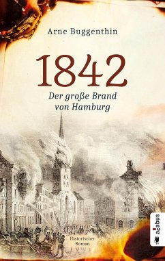 1842. Der Große Brand von Hamburg - Buggenthin, Arne