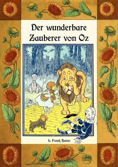 Der wunderbare Zauberer von Oz - Die Oz-Bücher Band 1 - Baum, L. Frank