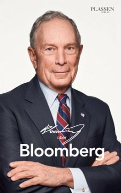 Bloomberg über Bloomberg - Bloomberg, Michael
