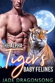 The Alpha Tiger's Baby Felines (eBook, ePUB)