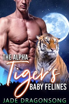 Cover The Alpha Tiger's Baby Felines (eBook, ePUB)