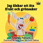 Jag älskar att äta frukt och grönsaker (eBook, ePUB)