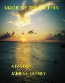 Magic of the Dolphin (eBook, ePUB) Magic of the Dolphin (eBook, ePUB)