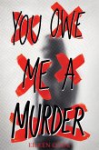 You Owe Me a Murder (eBook, ePUB)