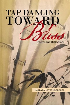 Tap Dancing Toward Bliss (eBook, ePUB) - Blodgett, Barbara Letts