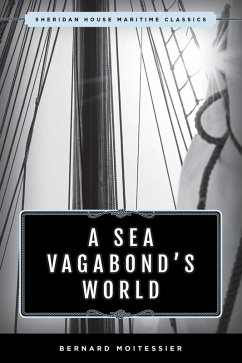 Sea Vagabond's World (eBook, ePUB) - Moitessier, Bernard